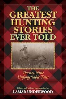 Front cover_The Greatest Hunting Stories Ever Told