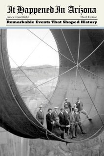 Couverture_It Happened In Arizona: Remarkable Events That Shaped History