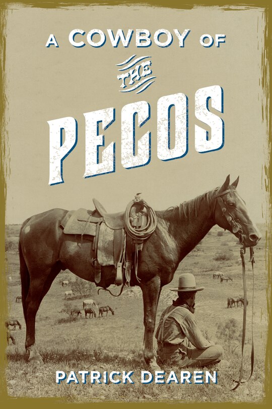 Front cover_A Cowboy of the Pecos