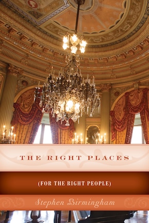 The Right Places: (For The Right People)