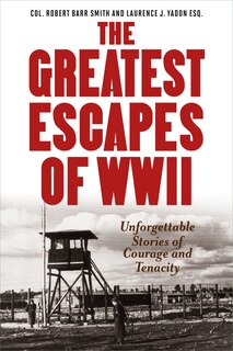 Front cover_Greatest Escapes Of World War Ii