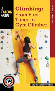 Front cover_Climbing: From First-Timer to Gym Climber