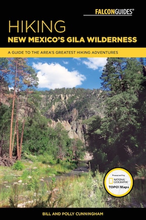 Hiking New Mexico's Gila Wilderness: A Guide To The Area's Greatest Hiking Adventures