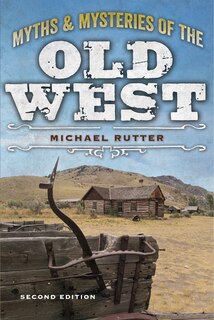 Couverture_Myths And Mysteries Of The Old West