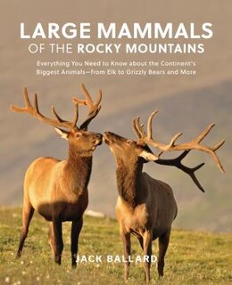 Front cover_Large Mammals of the Rocky Mountains