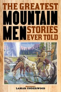 Couverture_The Greatest Mountain Men Stories Ever Told
