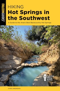 Front cover_Hiking Hot Springs In The Southwest