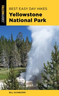Front cover_Best Easy Day Hikes Yellowstone National Park
