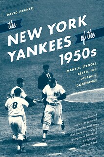 Front cover_The New York Yankees of the 1950s
