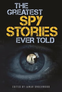 Front cover_The Greatest Spy Stories Ever Told