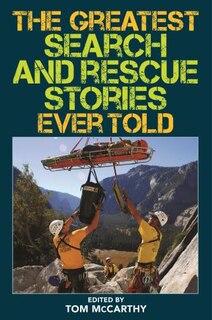 Front cover_The Greatest Search and Rescue Stories Ever Told