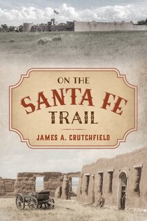 Front cover_On The Santa Fe Trail