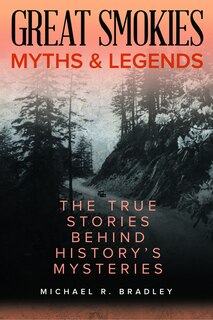 Front cover_Great Smokies Myths And Legends