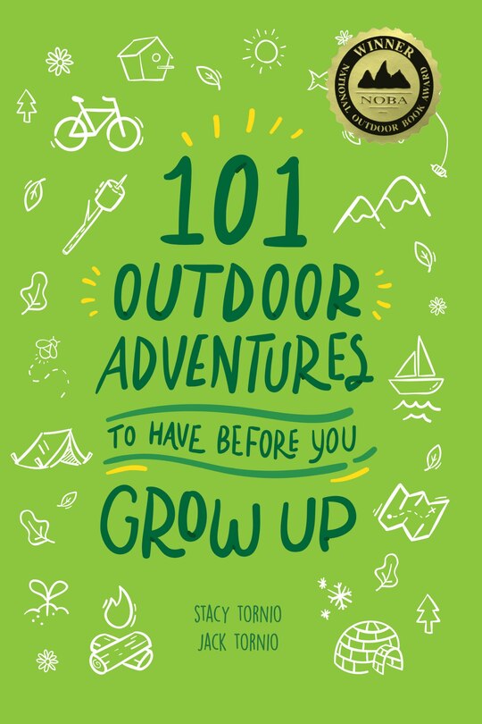 Front cover_101 Outdoor Adventures To Have Before You Grow Up