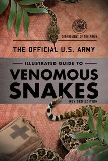 Couverture_The Official U.S. Army Illustrated Guide to Venomous Snakes