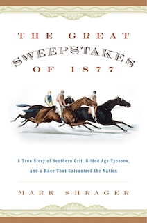 Front cover_The Great Sweepstakes of 1877