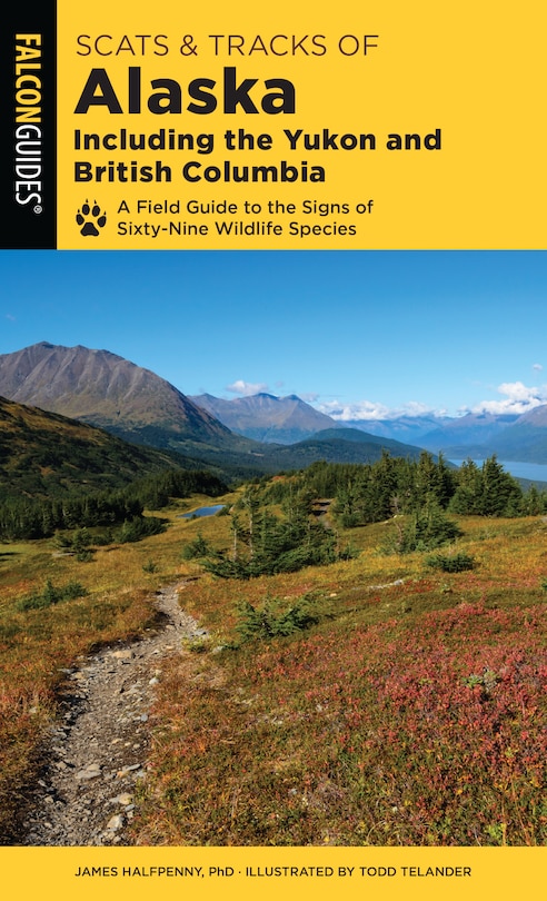 Couverture_Scats And Tracks Of Alaska Including The Yukon And British Columbia