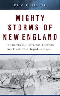 Front cover_Mighty Storms Of New England