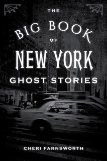 Front cover_The Big Book of New York Ghost Stories