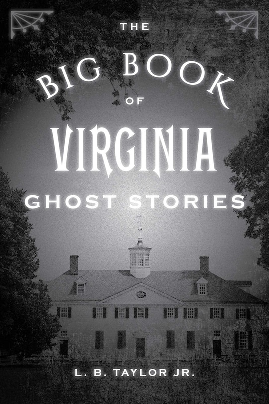 Front cover_The Big Book of Virginia Ghost Stories