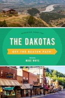 Couverture_The Dakotas Off the Beaten Path®