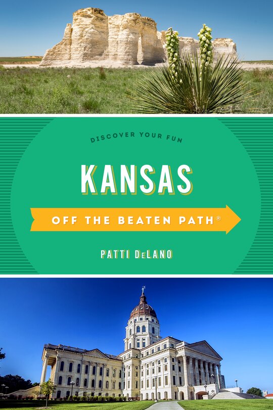 Kansas Off The Beaten Path®: Discover Your Fun