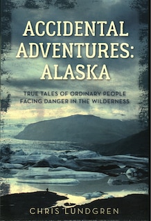 Couverture_Accidental Adventures: Alaska
