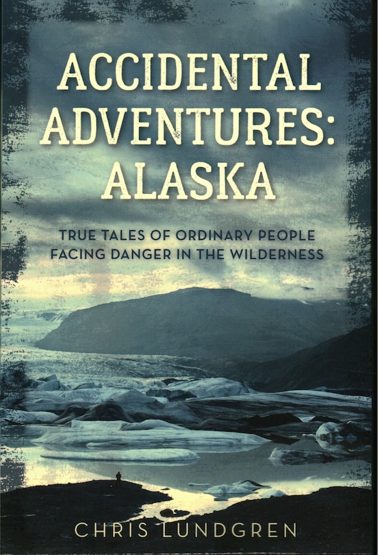 Couverture_Accidental Adventures: Alaska