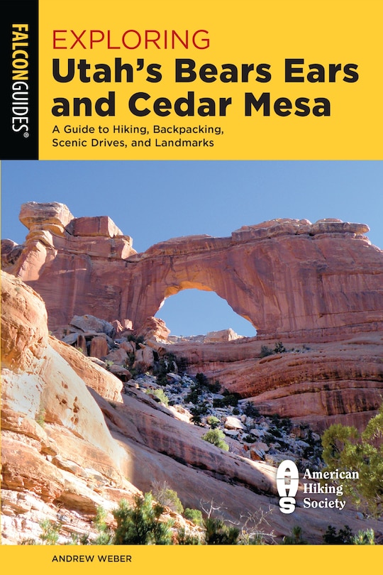 Front cover_Exploring Utah's Bears Ears And Cedar Mesa