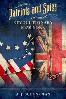 Couverture_Patriots And Spies In Revolutionary New York