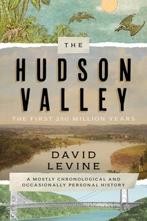 Front cover_The Hudson Valley: The First 250 Million Years
