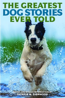 Front cover_The Greatest Dog Stories Ever Told