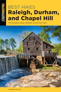 Front cover_Best Hikes Raleigh, Durham, And Chapel Hill