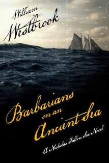 Front cover_Barbarians On An Ancient Sea