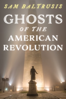 Front cover_Ghosts Of The American Revolution