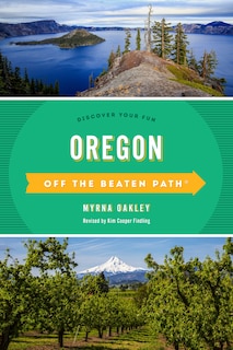 Oregon Off The Beaten Path®: Discover Your Fun