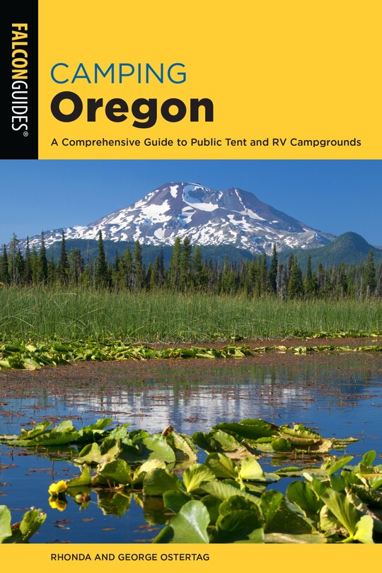 Camping Oregon: A Comprehensive Guide To Public Tent And Rv Campgrounds