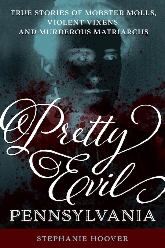 Couverture_Pretty Evil Pennsylvania