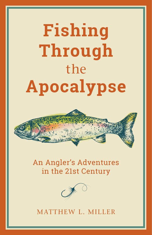 Front cover_Fishing Through The Apocalypse