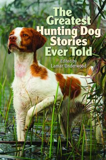Couverture_Greatest Hunting Dog Stories Ever Told