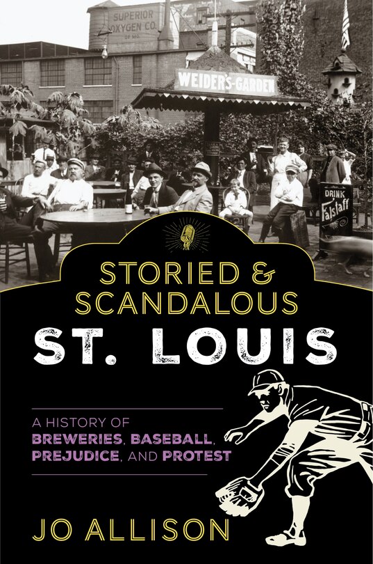 Front cover_Storied & Scandalous St. Louis