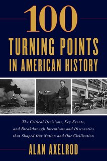 Front cover_100 Turning Points In American History