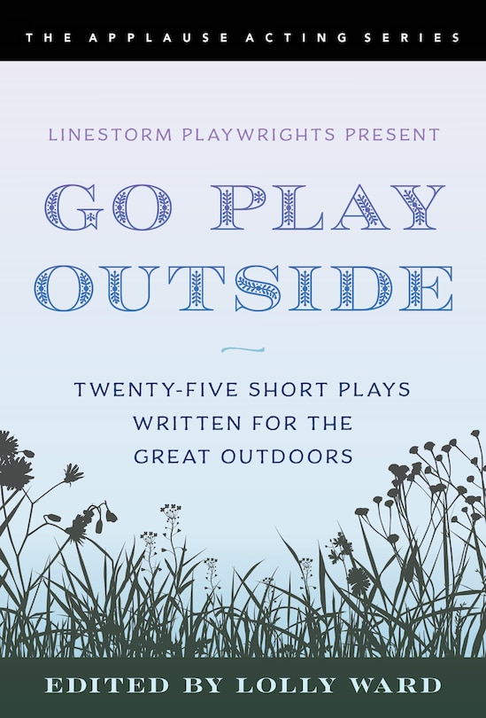 Front cover_Linestorm Playwrights Present Go Play Outside