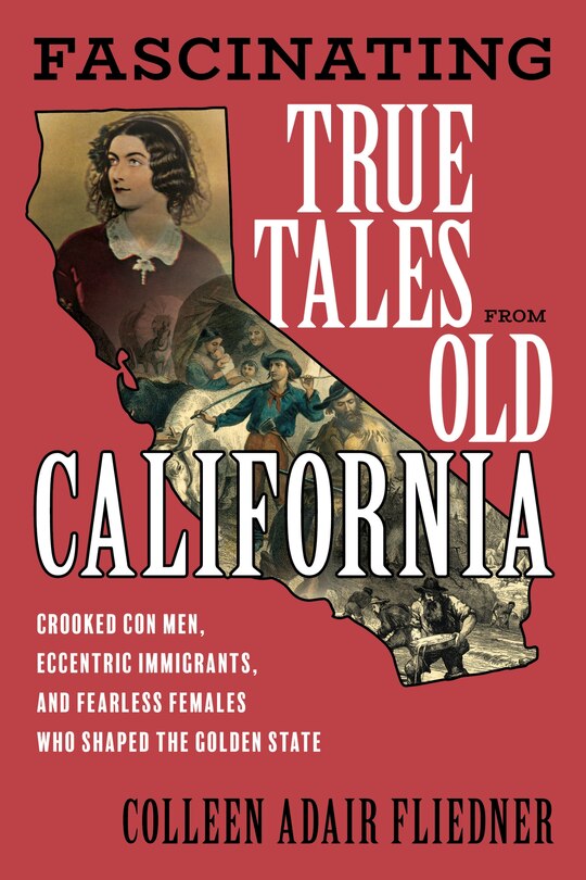 Couverture_Fascinating True Tales from Old California