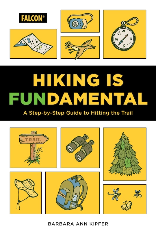 Hiking Is Fundamental: A Step-by-step Guide To Hitting The Trail