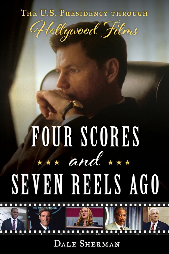 Front cover_Four Scores And Seven Reels Ago