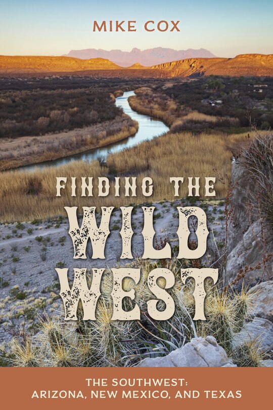 Front cover_Finding The Wild West: The Southwest
