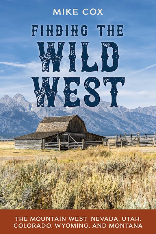 Front cover_Finding The Wild West: The Mountain West