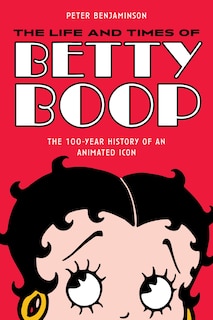 Front cover_The Life and Times of Betty Boop