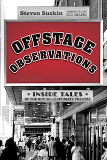 Offstage Observations: Inside Tales Of The Not-so-legitimate Theatre